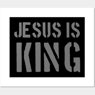 Jesus Is King - Christian Faith Posters and Art